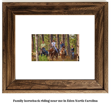 family horseback riding near me in Eden, North Carolina